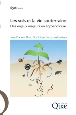 Jean-François Briat, Dominique Job - Les sols et la vie souterraine, Häftad. Tillgänglighet: Lägg i varukorg