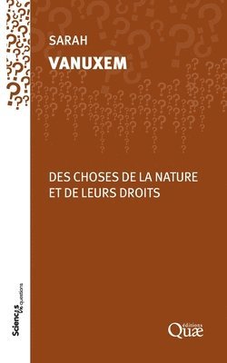 Sarah Vanuxem - Des choses de la nature et de leurs droits, Häftad