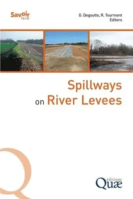 Rémy Tourment, Gérard Degoutte - Spillways on River Levees, Häftad. Tillgänglighet: Lägg i varukorg
