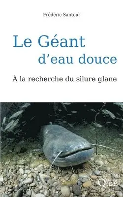 Frédéric Santoul - géant d'eau douce, Häftad. Tillgänglighet: Lägg i varukorg