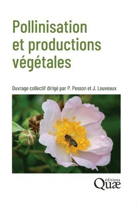 P Pesson, J Louveaux - Pollinisation et productions végétales, Häftad