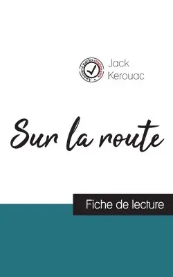 Jack Kerouac - Sur la route de Jack Kerouac (fiche de lecture et analyse complète de l'oeuvre), Häftad. Tillgänglighet: Lägg i varukorg