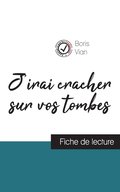 J'irai cracher sur vos tombes de Boris Vian (fiche de lecture et analyse complte de l'oeuvre)