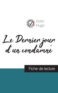 Dernier jour d'un condamn� de Victor Hugo (fiche de lecture et analyse compl�te de l'oeuvre)