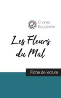 Les Fleurs du Mal de Baudelaire (fiche de lecture et analyse compl�te de l'oeuvre)