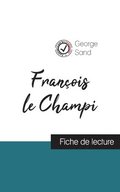 Fran�ois le Champi de George Sand (fiche de lecture et analyse compl�te de l'oeuvre)