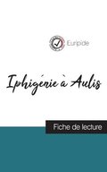 Iphignie  Aulis de Euripide (fiche de lecture et analyse complte de l'oeuvre)