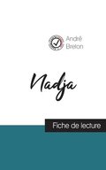 Nadja de Andre Breton (fiche de lecture et analyse complete de l'oeuvre)