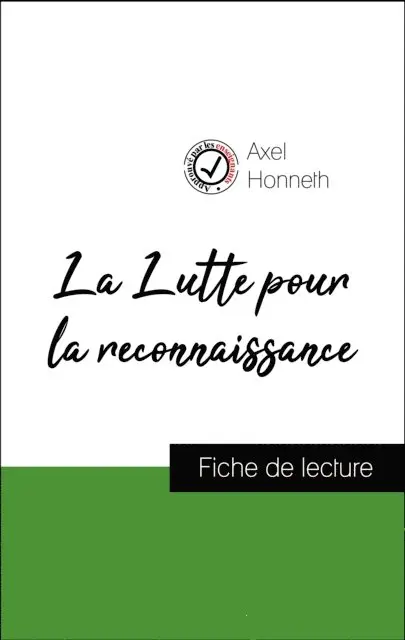 Axel Honneth - Analyse de l'œuvre : La Lutte pour la reconnaissance (résumé et fiche de lecture plébiscités par les enseignants sur fichedelecture.fr), E-bok. Tillgänglighet: Lägg i varukorg