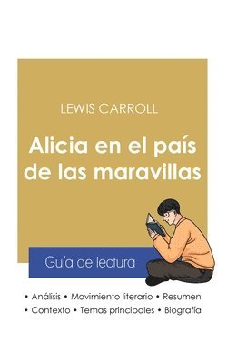 Lewis Carroll - Guía de lectura Alicia en el país de las maravillas de Lewis Carroll (análisis literario de referencia y resumen completo), Häftad