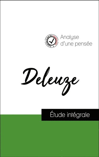 Gilles Deleuze - Analyse d'une pensée : Deleuze (résumé et fiche de lecture plébiscités par les enseignants sur fichedelecture.fr), E-bok