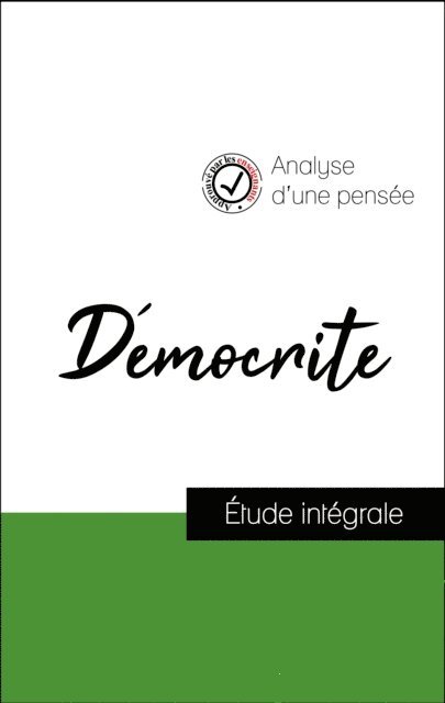 Democrite - Analyse d'une pensée : Démocrite (résumé et fiche de lecture plébiscités par les enseignants sur fichedelecture.fr), E-bok