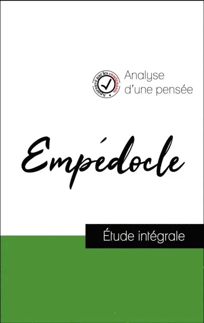 Empedocle - Analyse d'une pensée : Empédocle (résumé et fiche de lecture plébiscités par les enseignants sur fichedelecture.fr), E-bok. Tillgänglighet: Lägg i varukorg