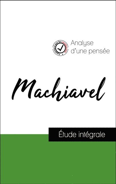 Nicolas Machiavel - Analyse d'une pensée : Machiavel (résumé et fiche de lecture plébiscités par les enseignants sur fichedelecture.fr), E-bok. Tillgänglighet: Lägg i varukorg