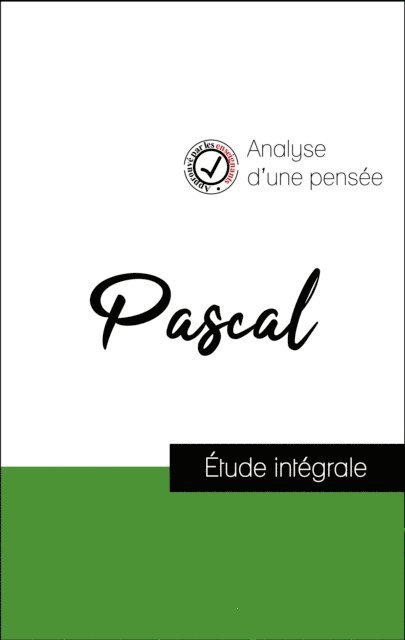 Pascal - Analyse d'une pensée : Pascal (résumé et fiche de lecture plébiscités par les enseignants sur fichedelecture.fr), E-bok