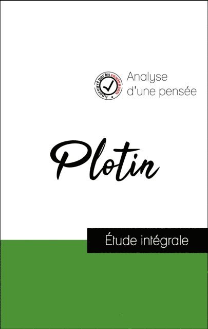 Plotin - Analyse d'une pensée : Plotin (résumé et fiche de lecture plébiscités par les enseignants sur fichedelecture.fr), E-bok