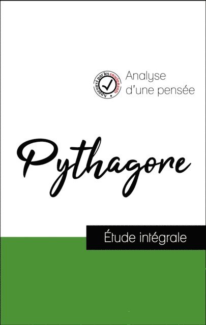 Pythagore - Analyse d'une pensée : Pythagore (résumé et fiche de lecture plébiscités par les enseignants sur fichedelecture.fr), E-bok