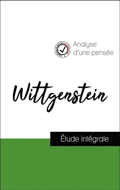 Wittgenstein - Analyse d'une pensée : Wittgenstein (résumé et fiche de lecture plébiscités par les enseignants sur fichedelecture.fr), E-bok