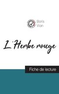 L'Herbe rouge de Boris Vian (fiche de lecture et analyse compl�te de l'oeuvre)