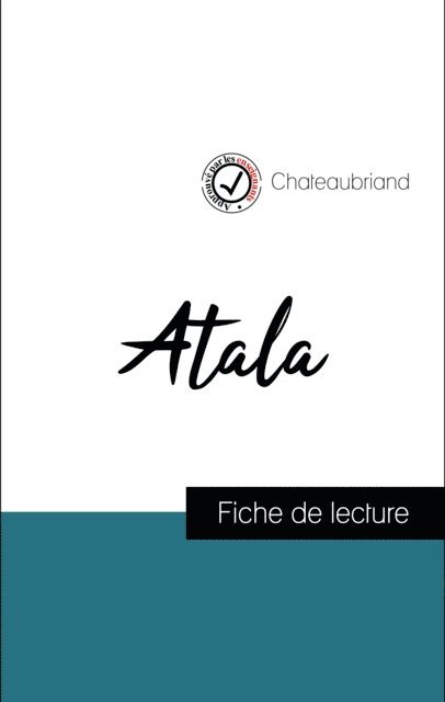 Chateaubriand - Analyse de l'œuvre : Atala (résumé et fiche de lecture plébiscités par les enseignants sur fichedelecture.fr), E-bok