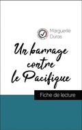 Analyse de l''?uvre : Un barrage contre le Pacifique (résumé et fiche de lecture plébiscités par les enseignants sur fichedelecture.fr)