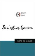 Analyse de l''?uvre : Si c''est un homme (résumé et fiche de lecture plébiscités par les enseignants sur fichedelecture.fr)