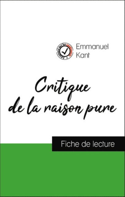 Emmanuel Kant - Analyse de l'œuvre : Critique de la raison pure (résumé et fiche de lecture plébiscités par les enseignants sur fichedelecture.fr), E-bok