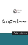 Si c'est un homme de Primo Levi (fiche de lecture et analyse complète de l'oeuvre)