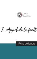 L'Appel de la fort de Jack London (fiche de lecture et analyse complte de l'oeuvre)