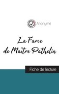 Farce de Matre Pathelin (fiche de lecture et analyse complte de l'oeuvre)