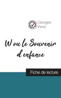 W ou le Souvenir d'enfance de Georges Perec (fiche de lecture et analyse complete de l'oeuvre)