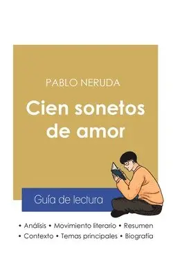 Pablo Neruda - Guía de lectura Cien sonetos de amor de Pablo Neruda (análisis literario de referencia y resumen completo), Häftad. Tillgänglighet: Lägg i varukorg