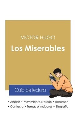 Victor Hugo - Guía de lectura Los Miserables de Victor Hugo (análisis literario de referencia y resumen completo), Häftad