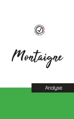 Montaigne - Montaigne (étude et analyse complète de sa pensée), Häftad