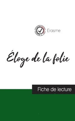 Erasme - Éloge de la folie de Erasme (fiche de lecture et analyse complète de l'oeuvre), Häftad