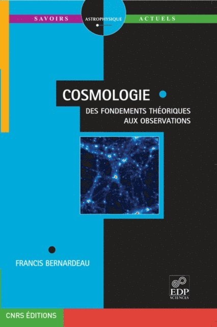 Francis Bernardeau - Cosmologie, E-bok