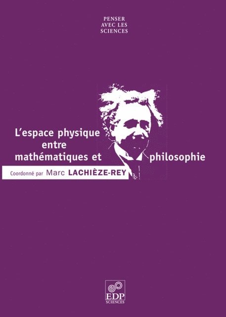 Marc Lachieze-Rey - L'espace physique entre mathématiques et philosophie, E-bok