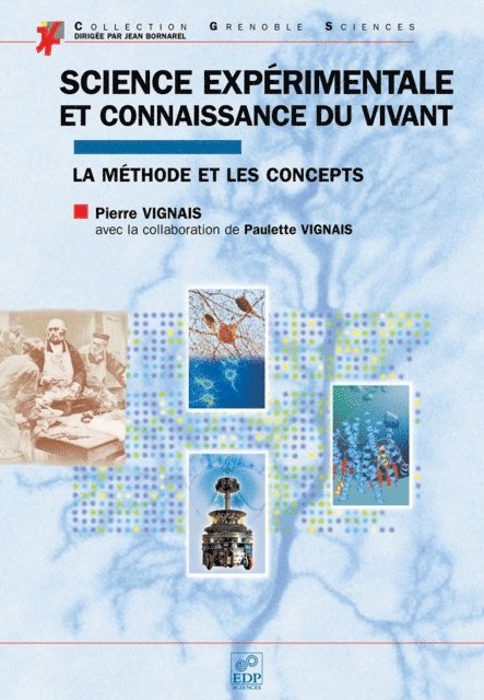 Pierre Vignais - Science expérimentale et connaissance du vivant, E-bok