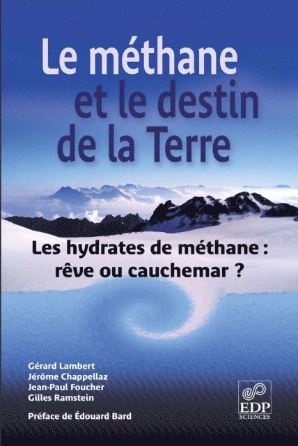 Gilles Ramstein, Gerard Lambert, Jean-Paul Foucher, Jerome Chappellaz - Le méthane et le destin de la Terre, E-bok