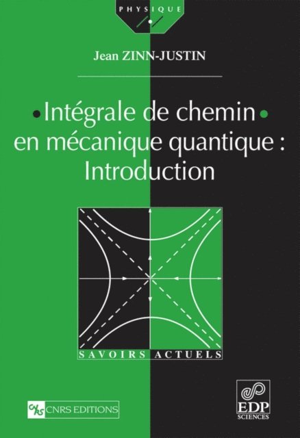 Jean Zinn-Justin - Intégrale de chemin en mécanique quantique : Introduction, E-bok