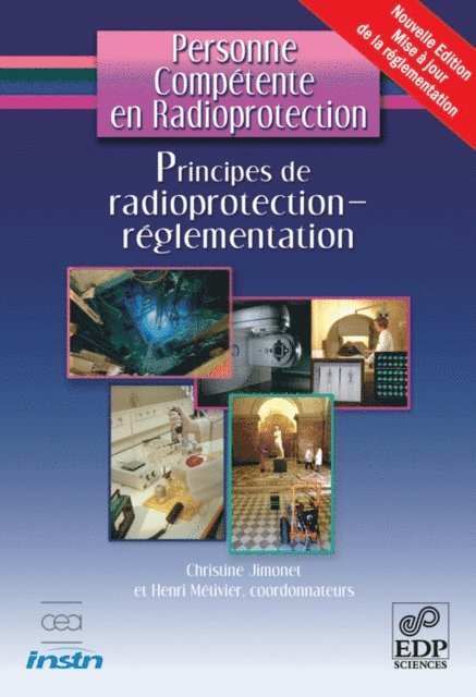 Henri Metivier, Christine Jimonet - Principes de radioprotection - Réglementation, E-bok