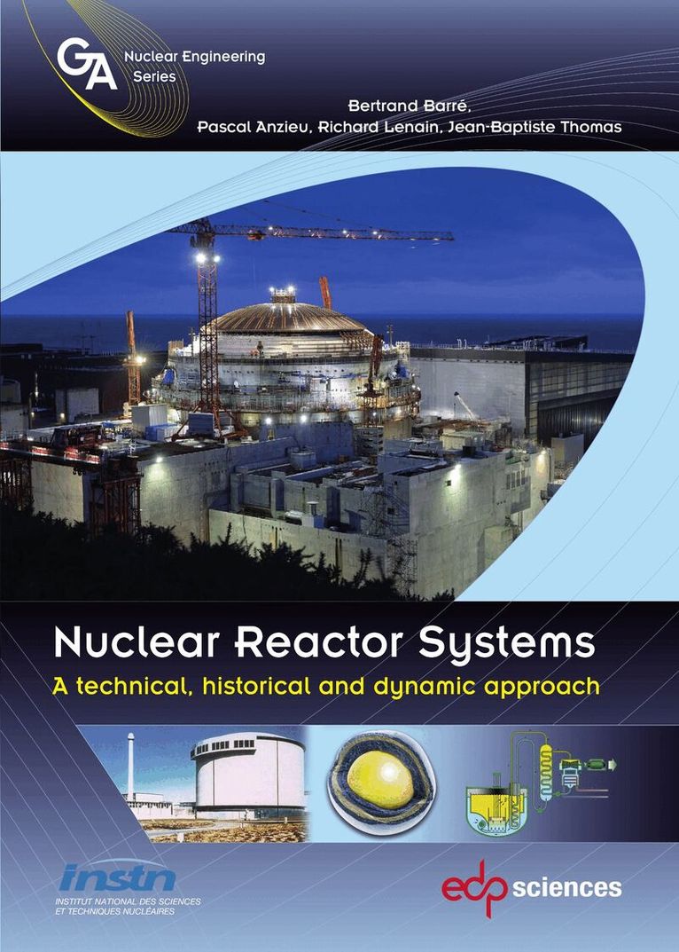 Bertrand Barré, Pascal Anzieu, Richarch Lenain, Jean-Baptiste Thomas - Nuclear Reactor Systems, Häftad