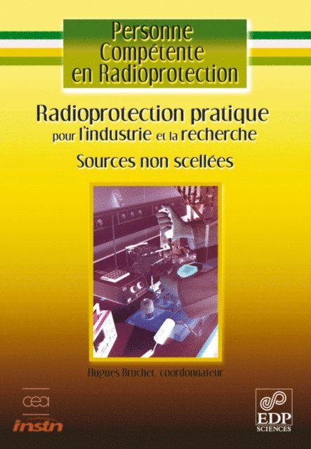 Hugues Bruchet - Radioprotection pratique pour l'industrie et la recherche, E-bok