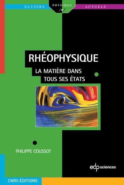 Philippe Coussot - Rhéophysique, E-bok