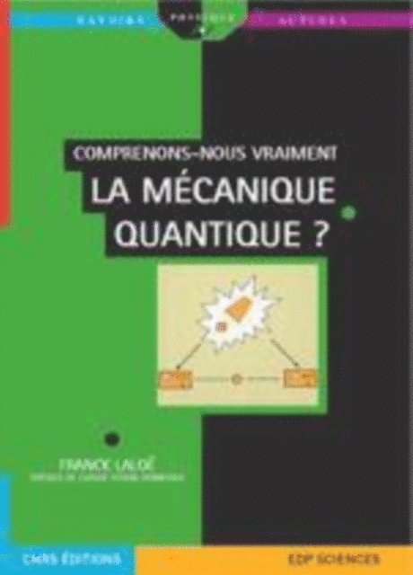 Franck Laloe - Comprenons-nous vraiment la mécanique quantique ?, E-bok