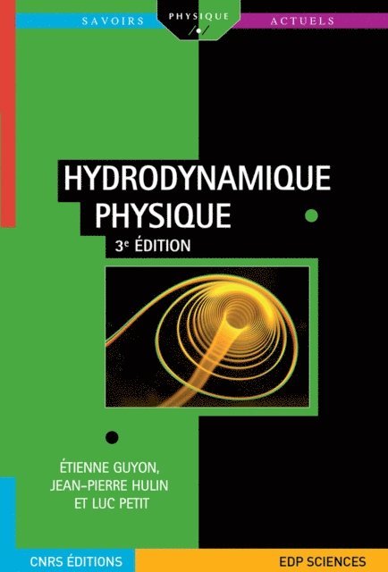 Luc Petit, Jean-Pierre Hulin, Etienne Guyon - Hydrodynamique physique, E-bok