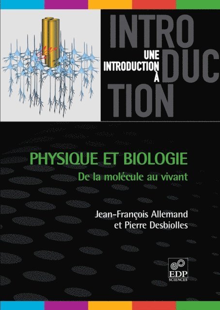 Pierre Desbiolles, Jean-Francois Allemand - Physique et biologie : de la molécule au vivant, E-bok