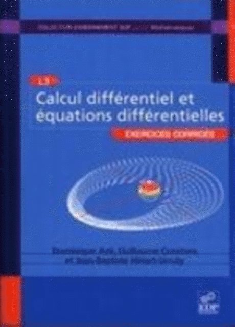 Jean-Baptiste Hiriart-Urruty, Guillaume Constans, Dominique Aze - Calcul différentiel et équations différentielles, E-bok