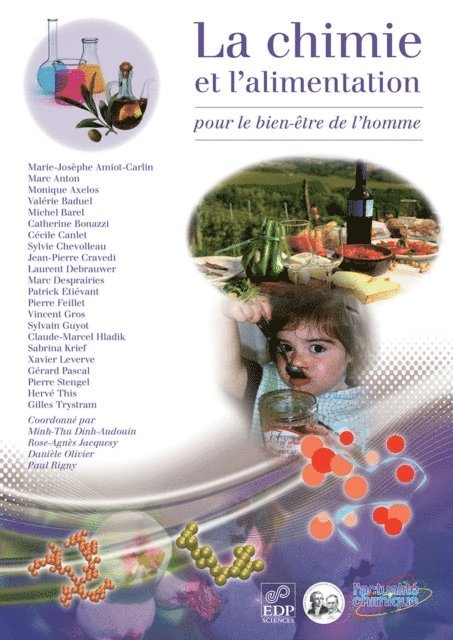 Gilles Trystram, Herve This, Pierre Stengel, Gerard Pascal, Sylvain Guyot, Xavier Leverve, Sabrina Krief, Claude-Marcel Hladik, Marie-Josephe Amiot-Carlin, Sylvie Chevolleau, Monique Axelos, Valerie Baduel, Michel Barel, Catherine Bonazzi, Cecile Canlet, Jean-Pierre Cravedi, Laurent Debrauwer, Marc Desprairies, Patrick Etievant, Pierre Feillet, Vincent Gros, Marc Anton, Paul Rigny, Daniele Olivier, Agnes Rose Jacquesy, Minh-Thu Dinh-Audouin - La chimie et l'alimentation, E-bok