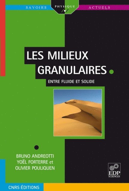 Olivier Pouliquen, Yoel Forterre, Bruno Andreotti - Les milieux granulaires, E-bok